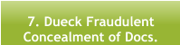 7. Dueck Fraudulent  Concealment of Docs.