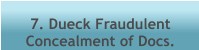 7. Dueck Fraudulent  Concealment of Docs.