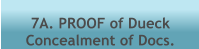 7A. PROOF of Dueck  Concealment of Docs.