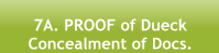 7A. PROOF of Dueck  Concealment of Docs.